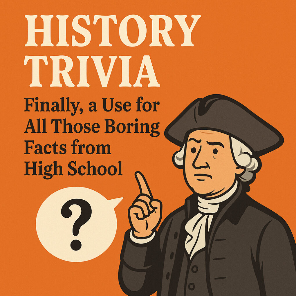 History Trivia