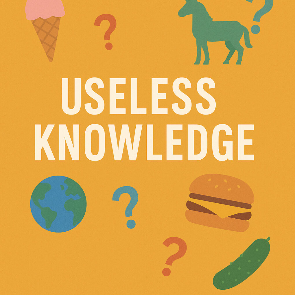 Useless Knowledge